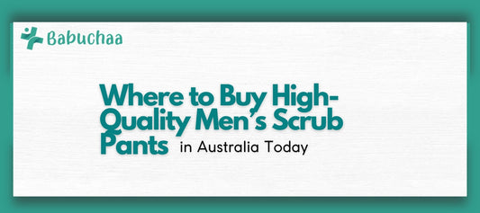 Where to Buy High-Quality Men’s Scrub Pants in Australia Today Babuchaa
