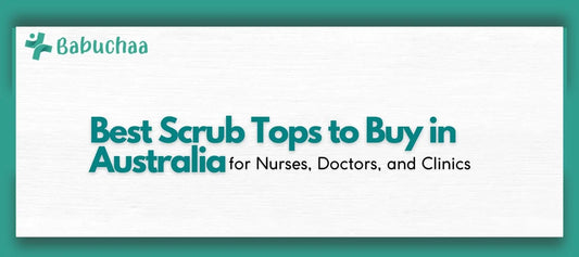 Best Scrub Tops to Buy in Australia for Nurses, Doctors, and Clinics Babuchaa