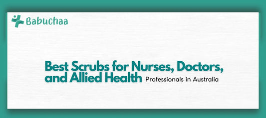 Best Scrubs for Nurses, Doctors, and Allied Health Professionals in Australia Babuchaa