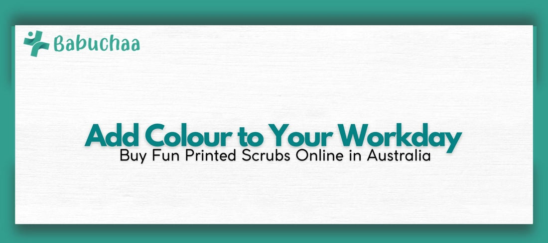 Add Colour to Your Workday – Buy Fun Printed Scrubs Online in Australia Babuchaa