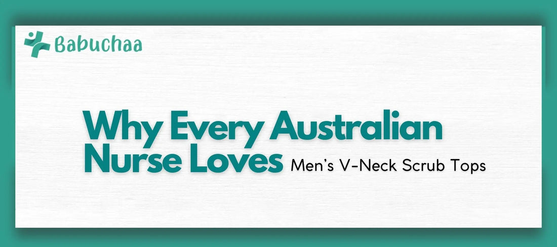 Why Every Australian Nurse Loves Men’s V-Neck Scrub Tops Babuchaa